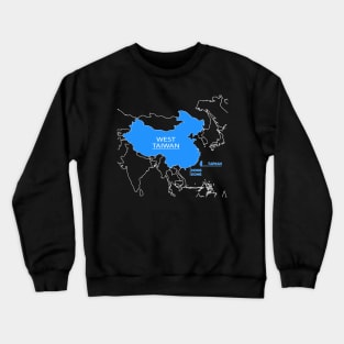 Funny China Map Define China Is West Taiwan Crewneck Sweatshirt